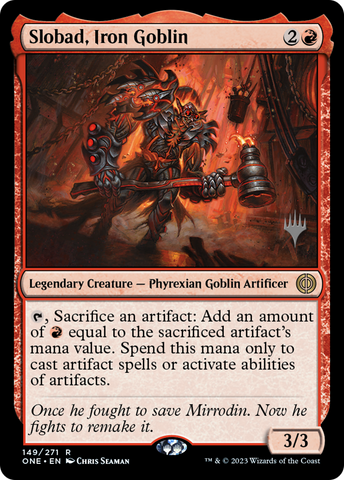 Slobad, Iron Goblin (Promo Pack) [Phyrexia: All Will Be One Promos] ESPAÑOL