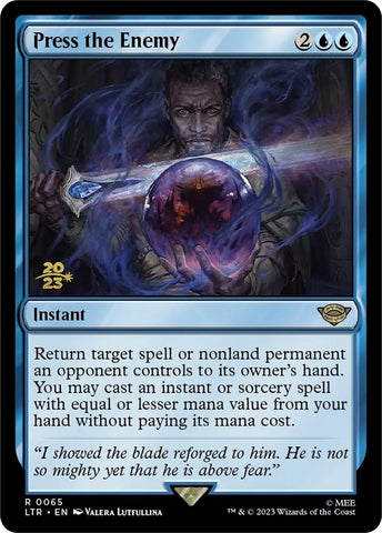 Press the Enemy [The Lord of the Rings: Tales of Middle-Earth Prerelease Promos] ESPAÑOL